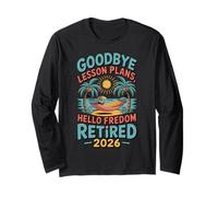Teacher Retirement Shirts 2026 Goodbye Lesson Hello Freedom Manga Larga