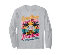Teacher Retirement Shirts 2026 Goodbye Lesson Hello Freedom Manga Larga