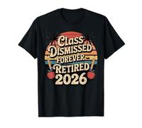 Teacher Retirement Shirts 2026 I Have No Class Retirement Camiseta