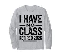 Teacher Retirement Shirts 2026 I Have No Class Retirement Manga Larga