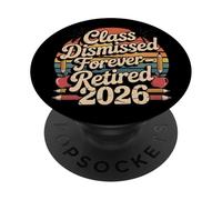 Teacher Retirement Shirts 2026 I Have No Class Retirement PopSockets PopGrip Adhesivo