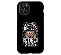 Teacher Retirement Shirts 2026 Let The Recess Begin Retire Carcasa para iPhone 11 Pro