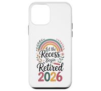 Teacher Retirement Shirts 2026Let The Recess Begin Retire Carcasa para iPhone 12 Mini