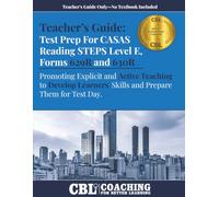 Teacher’s Guide: Test Prep CASAS Reading STEPS Level E, Forms 629R and 630R