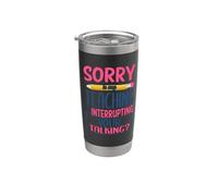 Teacher Sorry Is My Teaching Funny School Teachers Vaso térmico de acero inoxidable de doble pared