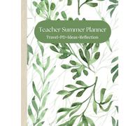 Teacher Summer Planner: Relax, Reflect, and Plan for a Smooth Start Next Year