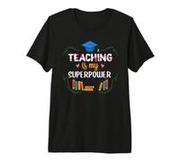 Teacher Teaching Is My Superpower Teach School Teachers Camiseta Premium