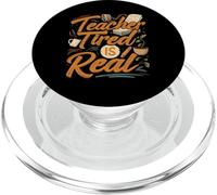 Teacher Tired Is Real Funny School Educator Life PopSockets PopGrip para MagSafe
