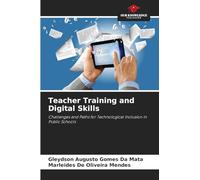 Teacher Training and Digital Skills: Challenges and Paths for Technological Inclusion in Public Schools