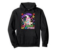 Teacher Unicorn Mom Teaching Is Greatest Act of Optimism Sudadera con Capucha