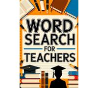 Teacher Word Search Book: Creative Challenge Puzzle Book for Adult Solvers with Study Day Theme