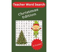 Teacher Word Search Christmas Edition: Word Searches for Teachers, Classroom, and Students | 6x9 inches, 110 pages | 55 Puzzles...Gifts for Holidays, Christmas and School Break