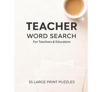 Teacher Word Search: Large Print Word Search Puzzles for Teachers with Classroom, Education & School-Themed Words | 8x10, 110 Pages | 50+ Relaxing ... Gift (Everyday Heroes Puzzle Collection)