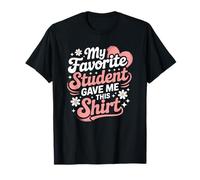 Teacher's Favorite Student Funny Humor School Appreciation Camiseta