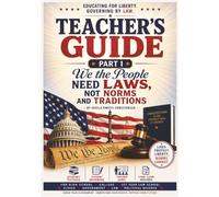 Teacher's Guide: We the People Need Laws, Not Norms and Traditions Part 1