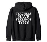 Teachers Have Feelings Too Back to School Math Teacher Joke Sudadera con Capucha