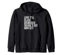 Teachers Love Y’all Class Dismissed Schools Out Now Git Sudadera con Capucha