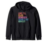 Teachers Love Y’all Class Dismissed Schools Out Now Git Sudadera con Capucha
