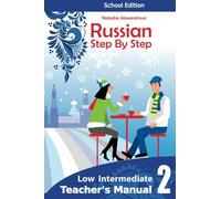 Teacher's Manual 2, Russian Step By Step: Shool Edition: Volume 2