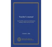 Teacher's manual: [for the Ellis system of actual business training, cabinet and card form]