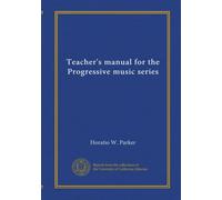 Teacher's manual for the Progressive music series (v.2)
