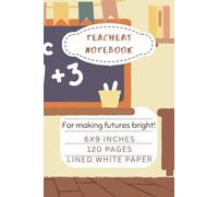 Teachers Notebook: Simple Notebook with Easy to Write Guided Lines, for Teachers and Teaching Assistants -TA's, Personal Admin, Planning and More | ... gift for teachers and teaching assistants
