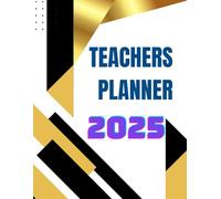 Teachers Planner 2025: 8.5" x 11", Lesson Plan Book, Monthly and Weekly Pages, Monthly Snapshots, Term and Semester Plans and Weekly Timetable and Daily Plan/Thick Premium Pages ,Beautiful Design