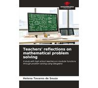 Teachers' reflections on mathematical problem solving: A study with high school teachers on modular functions through problem solving using Geogebra