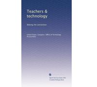 Teachers & technology: Making the connection