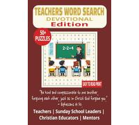 TEACHERS WORD SEARCH: DEVOTIONAL EDITION: Encouraging 50+ Faith-Inspired Puzzles for Educators & Mentors | 6x9 Inches, 110 Pages | Christian Gift for ... Study Time. (DEVOTIONAL WORD SEARCH SERIES)