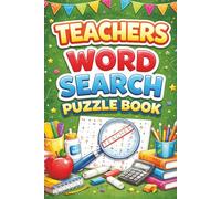 Teachers Word Search Puzzle Book: Puzzles with Easy-to-Read Print about Educators, Students, Classrooms, and More: 50+ Puzzles, 6x9 inches: Gifts for Teacher Appreciation Day, Holidays, and Birthdays