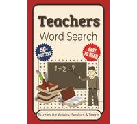 Teachers Word Search Puzzle Book: Word Searches with Easy-to-Read Print Featuring Classroom Terms, Teachers Tools, Inspiring Words, and More | 6x9 ... for Vacations, Holidays, and Leisure Time