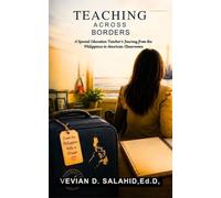 TEACHING ACROSS BORDERS: A Special Education Teacher’s Journey from the Philippines to the United States Classroom