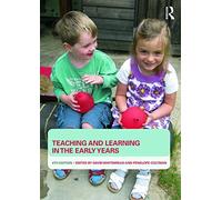 Teaching and Learning in the Early Years