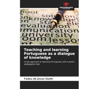 Teaching and learning Portuguese as a dialogue of knowledge