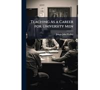 Teaching As a Career for University Men