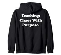 Teaching Chaos With Purpose Motivational Words Funny Saying Sudadera con Capucha
