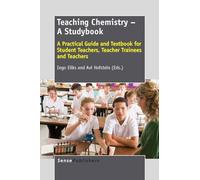 Teaching Chemistry - A Studybook: A Practical Guide and Textbook for Student Teachers, Teacher Trainees and Teachers