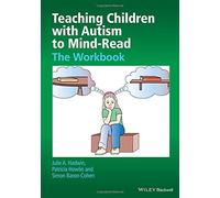 Teaching Children with Autism to Mind-Read: The Workbook by Julie A. Hadwin (30-Jan-2015) Paperback