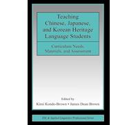 Enseñar a estudiantes de herencia en chino, japonés y coreano – Currículo, materiales y evaluación