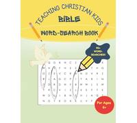 Teaching Christian Kids | Fun Bible Word-search Book | For children aged 5+: Over 90 Word-searches | Perfect Sunday School Learning Activity (Bible Activity Books)