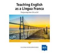 Teaching English As A Lingua Franca: The Journey Fron Efl To Elf