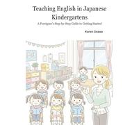 Teaching English in Japanese Kindergartens: A Foreigner’s Step-by-Step Guide to Getting Started