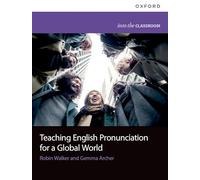 Teaching English Pronunciation For A Global World (Into the Classroom)