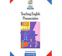 Teaching English Pronunciation (Handbooks for Language Teachers S.)