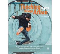 Teaching English through Action: A dynamic way of teaching the basics of English to students of all ages