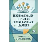 Teaching English to Dyslexic Second Language Learners