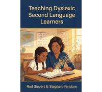 Teaching English to Dyslexic Second Language Learners