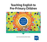 TEACHING ENGLISH TO PRE-PRIMARY CHILDREN: Educating very young children (KLETT)