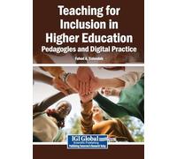 Teaching for Inclusion in Higher Education: Pedagogies and Digital Practice
